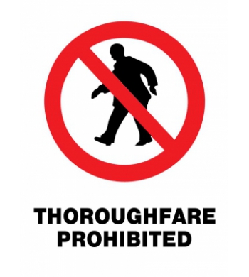 THOROUGHFARE PROHIBITED