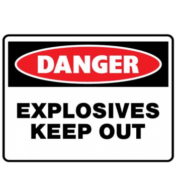 DANGER EXPLOSIVES KEEP OUT