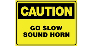 CAUTION GO SLOW SOUND HORN