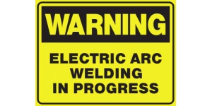 WARNING ELECTRIC ARC WELDING IN PROGRESS