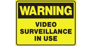 WARNING VIDEO SURVEILLANCE IN USE