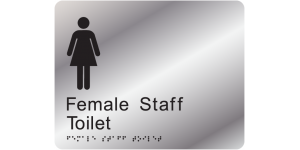 Female Staff Toilet manufactured by Bathurst Signs