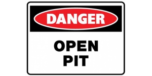 DANGER OPEN PIT