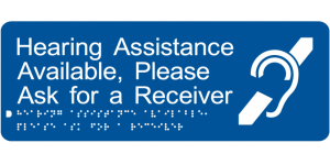 Hearing Assistance Available manufactured by Bathurst Signs