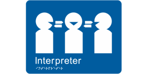 Interpreter manufactured by Bathurst Signs